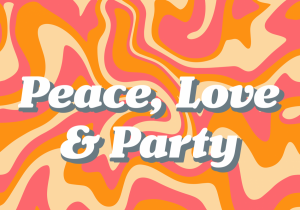 Peace, Love & Party Event at The Hampton at Meadows Place